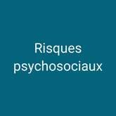 Risques psychosociaux
